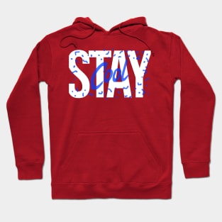 Stay cool Hoodie